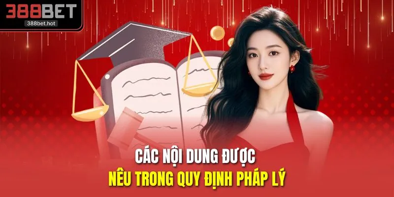Các nội dung được nêu trong quy định pháp lý