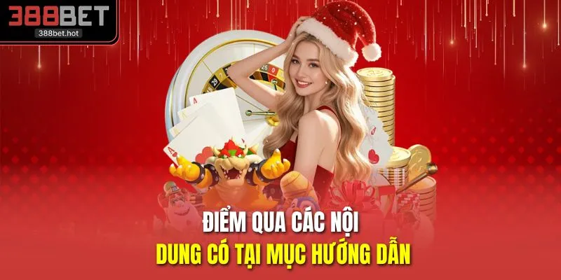 Điểm qua các nội dung có tại mục hướng dẫn