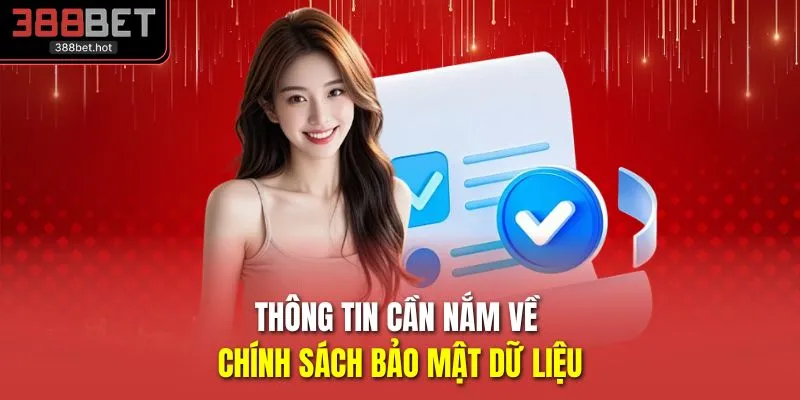 Thông tin cần nắm về chính sách bảo mật dữ liệu